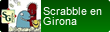 Scrabble� en Girona